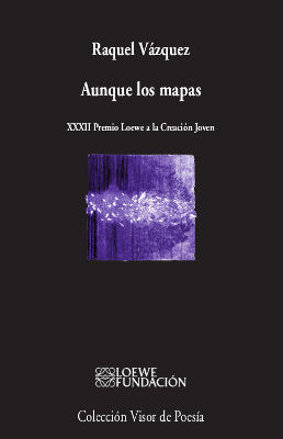 Aunque los mapas, de Vázquez, Raquel | portada del libro