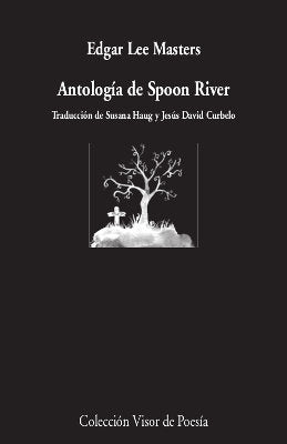 ANTOLOGIA DE SPOON RIVER, de LEE MASTER, EDGAR | portada del libro