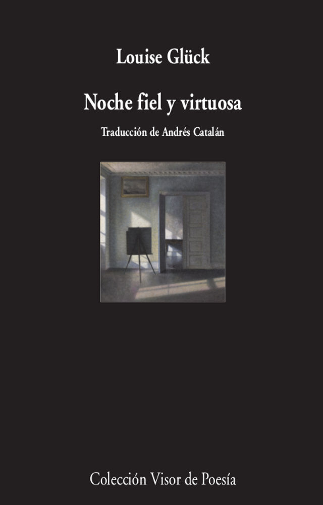 NOCHE FIEL Y VIRTUOSA, de GLUCK, LOUISE | portada del libro
