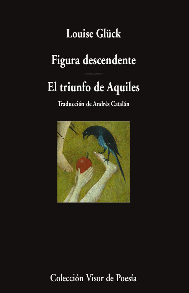 FIGURA DESCENDENTE EL TRIUNFO DE AQUILES, de GLÜCK, LOUISE | portada del libro