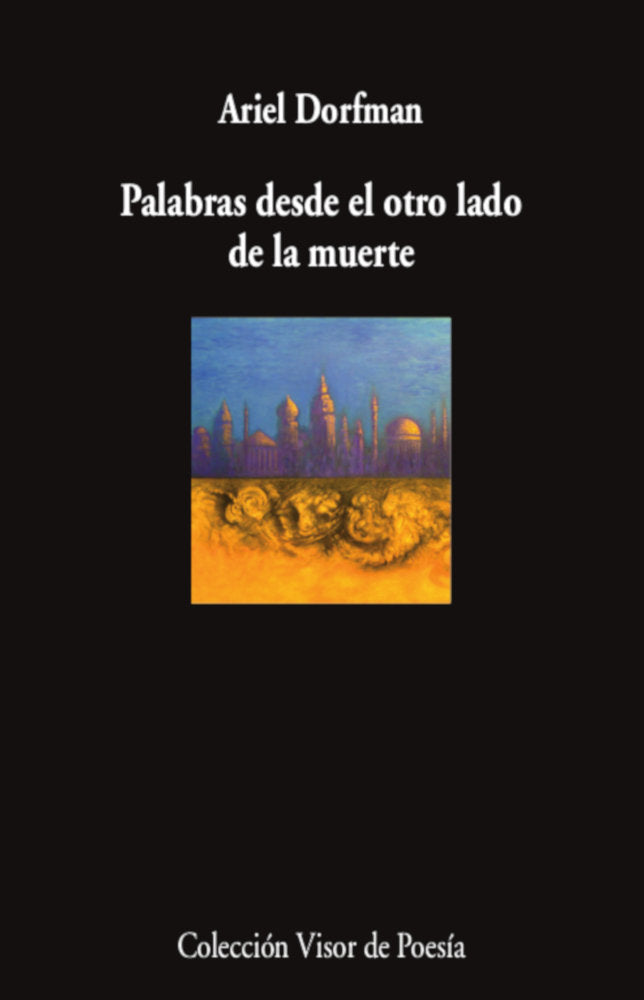 Palabras desde el otro lado de la muerte, de DORFMAN, ARIEL | portada del libro