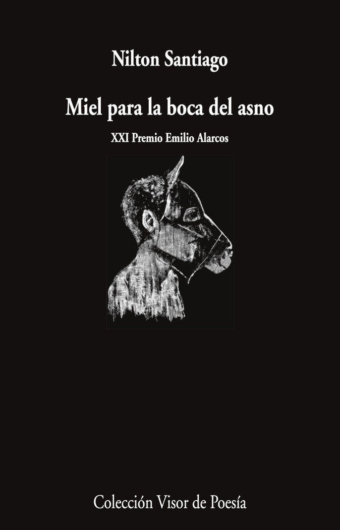 Miel para la boca del asno, de SANTIAGO, NILTON | portada del libro