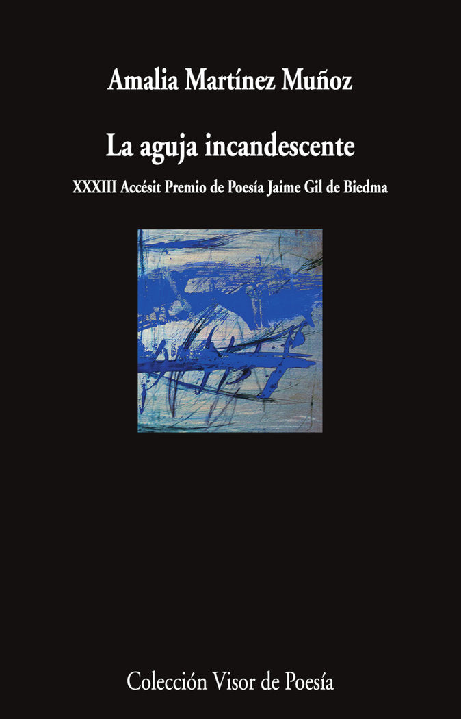 La aguja incandescente, de MARTINEZ MUÑOZ, AMALIA | portada del libro