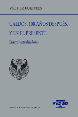 Galdós, 100 años después, y en el presente, de Fuentes, Víctor | portada del libro