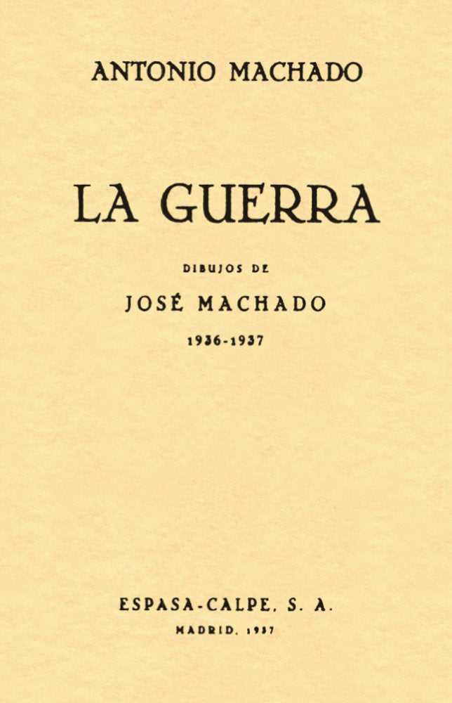 LA GUERRA, de MACHADO, ANTONIO | portada del libro