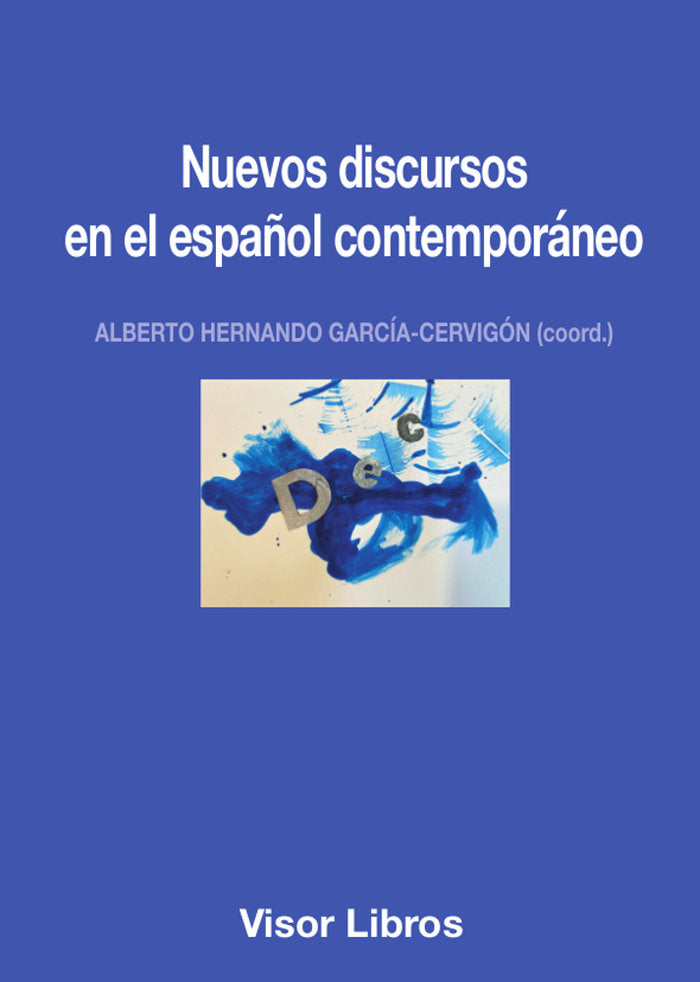 NUEVOS DISCURSOS EN EL ESPAÑOL CONTEMPORANEO, de HERNANDO-CERVIGON, ALBERTO | portada del libro