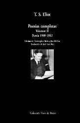 Poesías completas. Volumen II: Poesía 1909-1962, de Eliot, T.S. | portada del libro