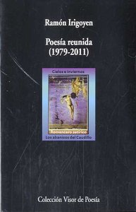 Poesía reunida (1979-2011), de Irigoyen, Ramón | portada del libro