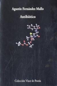 Antibiótico, de Fernández Mallo, Agustín | portada del libro