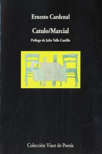 Catulo / Marcial, de Ernesto, Cardenal | portada del libro