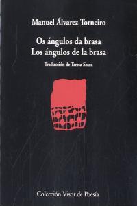 Los ángulos da brasa, de Torneiro, Manuel Álvarez | portada del libro