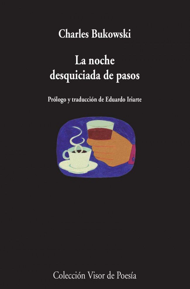 La noche desquiciada de pasos, de Bukowski, Charles | portada del libro