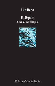 El disparo, de Borja, Luis | portada del libro