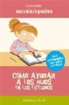 Cómo ayudar a los hijos en los estudios, de Jesús Jarque García | portada del libro