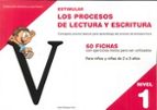 Estimular los procesos de lectura y escritura, de Celia Rodríguez Ruiz | portada del libro