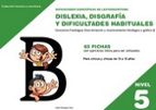 Dificultades específicas de lectoescritura: dislexia, disgrafía y dificultades habituales, de Celia Rodríguez Ruiz | portada