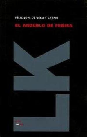ANZUELO DE FENISA, EL, de VEGA, LOPE DE | portada del libro