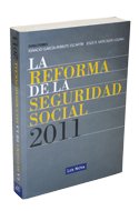 REFORMA DE LA SEGURIDAD SOCIAL 2011, LA, de ALONSO-OLEA GARCIA | portada del libro