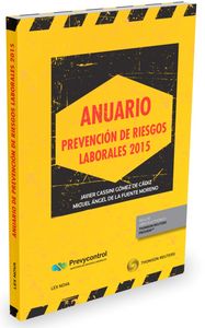 Anuario de prevención de riesgos laborales 2015 (Papel + e-book), de Cassini Gómez de Cádiz, Javier | portada del libro
