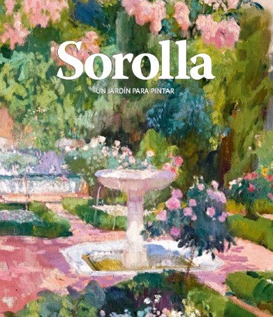 SOROLLA. UN JARDIN PARA PINTAR | portada del libro