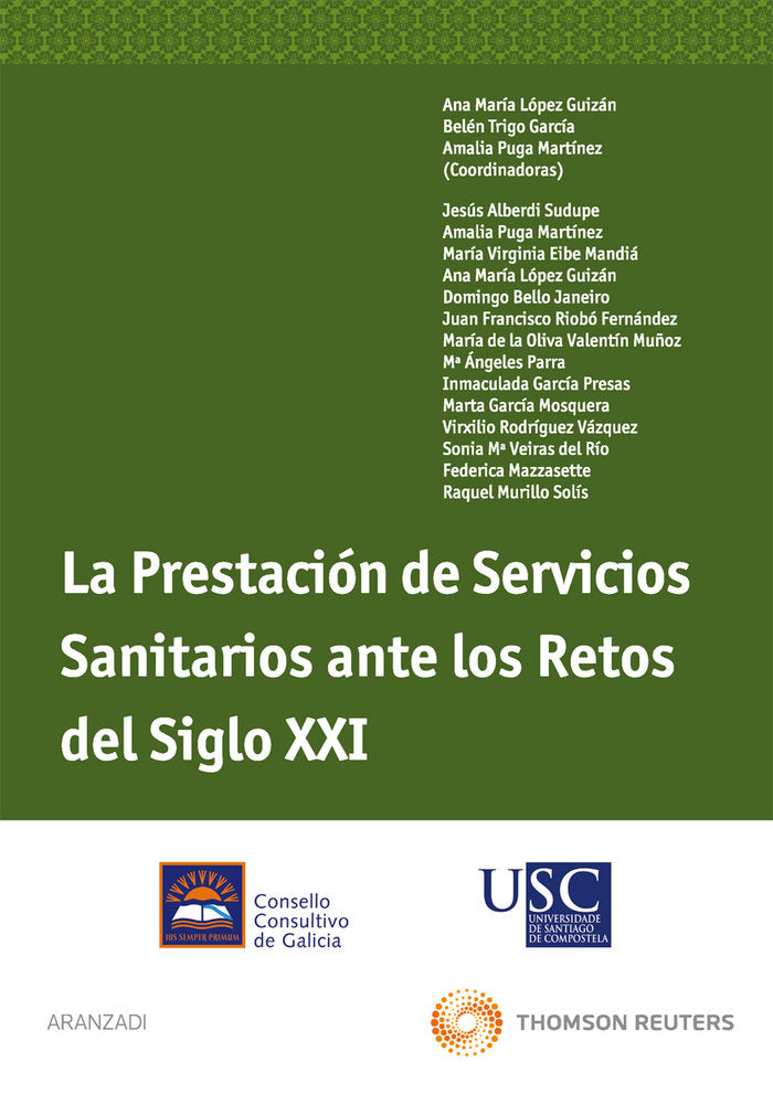 La prestación de servicios sanitarios ante los retos del siglo XXI, de Consello Consultivo de Galicia, Consello Consultivo de