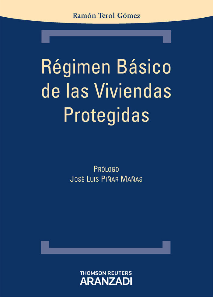 Régimen básico de las viviendas protegidas, de Terol Gómez, Ramón | portada del libro
