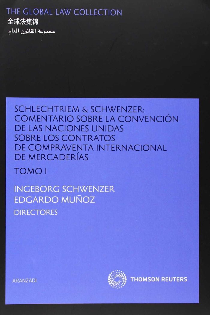 Schlechtriem & Schwenzer: Comentario sobre la Convención de las Naciones Unidas sobre los Contratos, de Muñoz, Edgardo | port