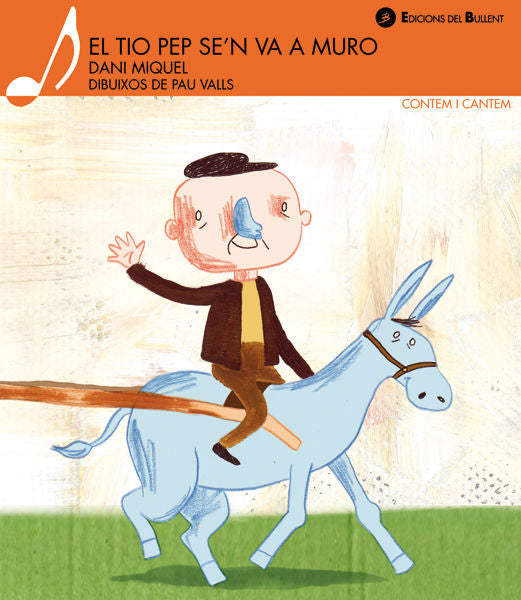 TIO PEP SE'N VA A MURO, EL, de MIQUEL ANTICH, DANI | portada del libro
