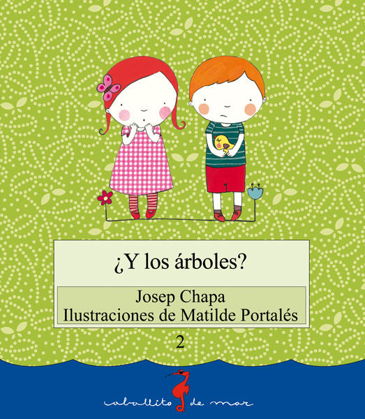 ¿Y LOS áRBOLES?, de CHAPA, JOSEP | portada del libro