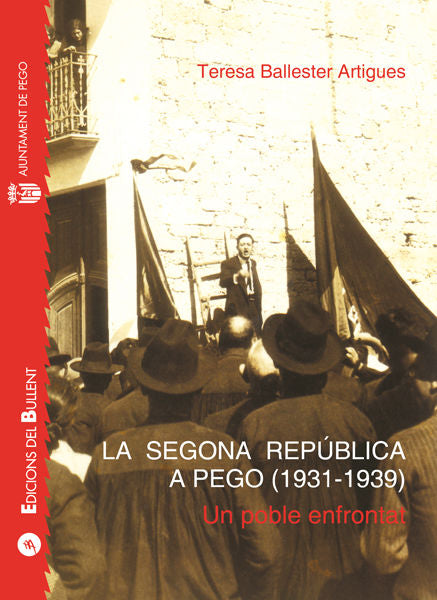 SEGONA REPUBLICA A PEGO 1931-1939, LA, de BALLESTER ARTIGUES | portada del libro