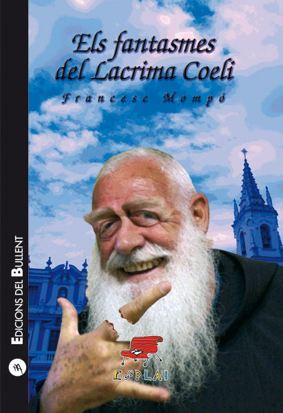 ELS FANTASMES DEL LACRIMA COELI, de MOMPO, FRANCESC | portada del libro