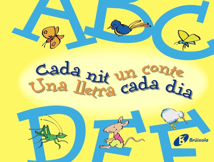 A-F Cada nit un conte Una lletra cada dia, de Doumerc, Beatriz | portada del libro