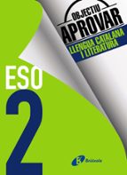 Objectiu aprovar Llengua Catalana i Literatura 2 ESO, de Varios autores | portada del libro