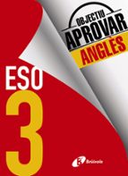 Objectiu aprovar Anglès 3 ESO, de Varios autores | portada del libro