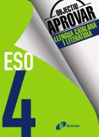 Objectiu aprovar Llengua Catalana i Literatura 4 ESO, de Varios autores | portada del libro