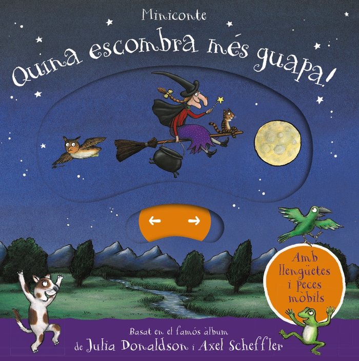 Quina escombra més guapa! Miniconte, de Donaldson, Julia | portada del libro
