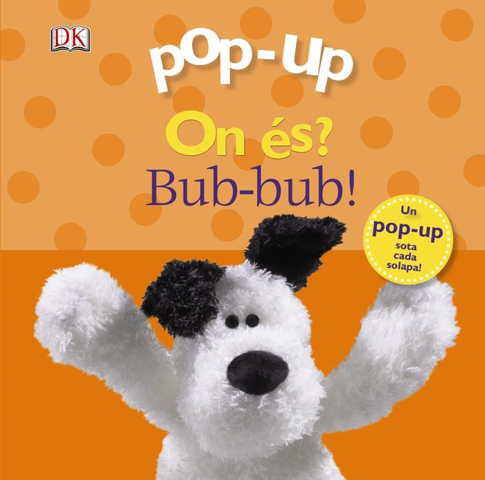 Pop-up On és? Bub-bub!, de Sirett, Dawn | portada del libro