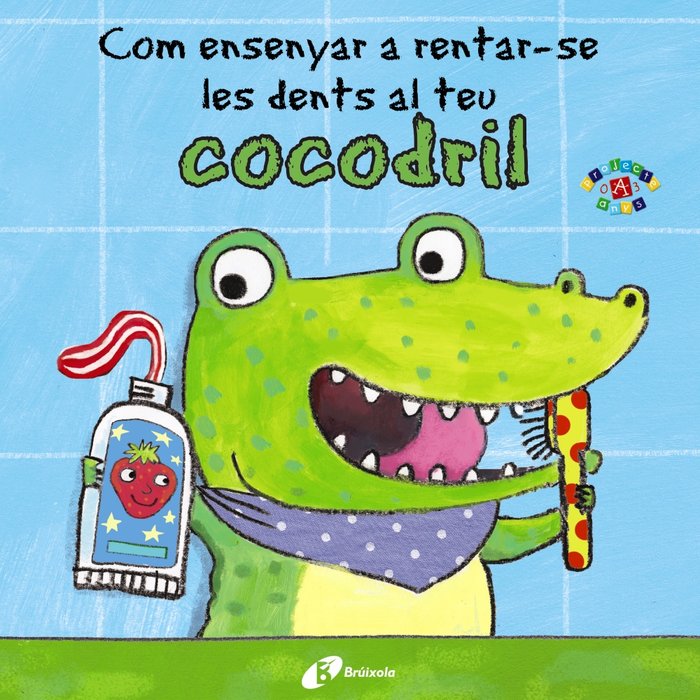 Com ensenyar a rentar-se les dents al teu cocodril, de Clarke, Jane | portada del libro