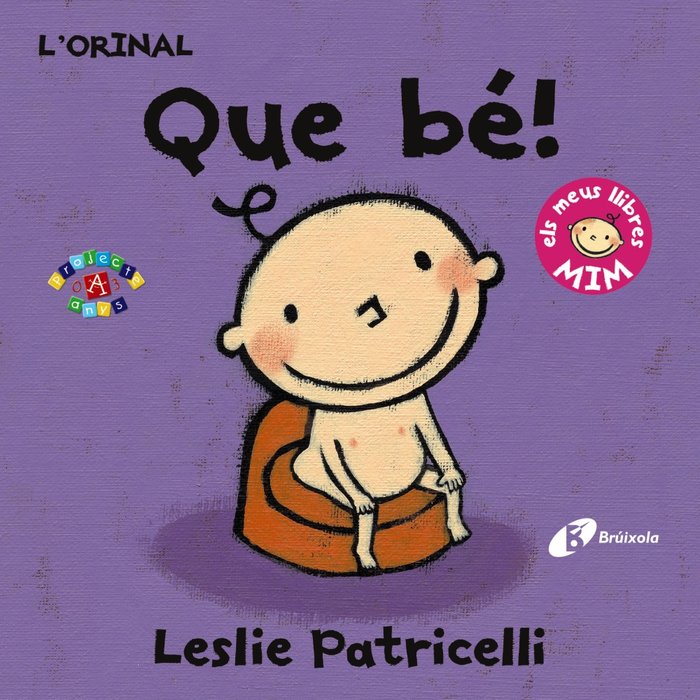 L'orinal: Que bé!, de Patricelli, Leslie | portada del libro