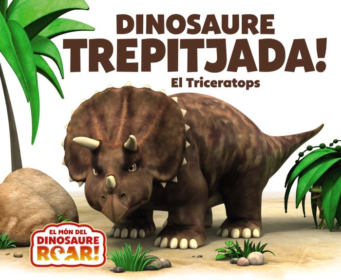 Dinosaure Trepitjada! El Triceratops, de Curtis, Peter | portada del libro