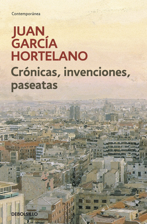 Crónicas, invenciones, paseatas, de García Hortelano, Juan | portada del libro