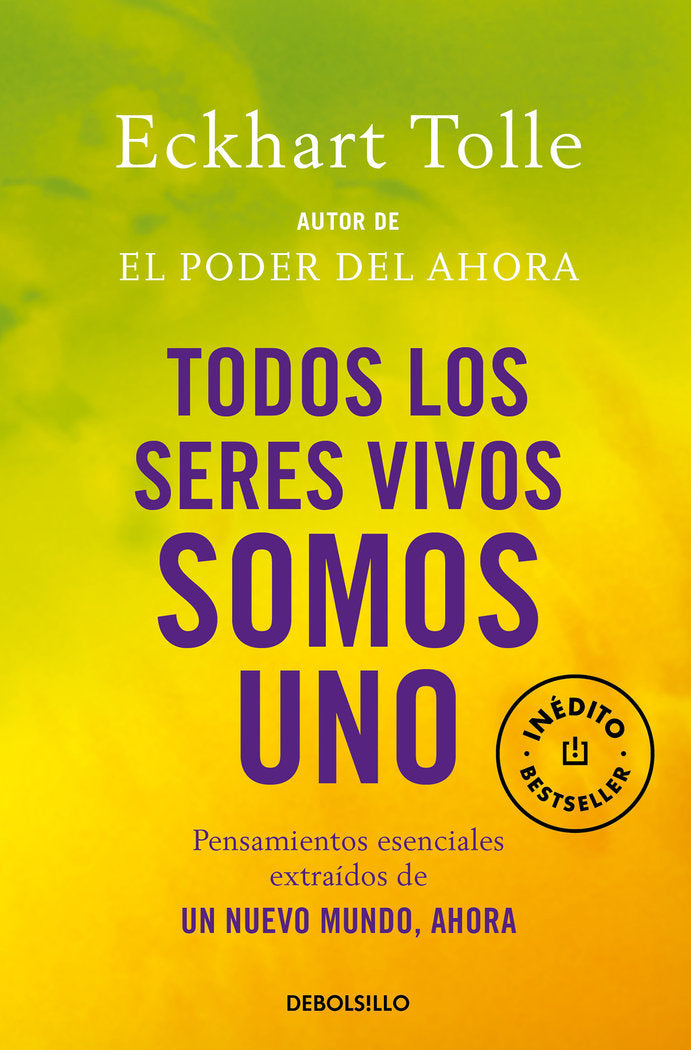 Todos los seres vivos somos uno, de Tolle, Eckhart | portada del libro