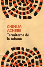 Termiteros de la sabana, de Chinua Achebe | portada del libro