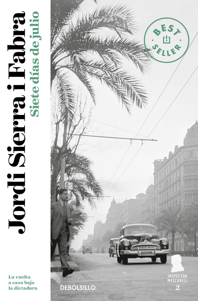 Siete días de julio (Inspector Mascarell 2), de Sierra i Fabra, Jordi | portada del libro