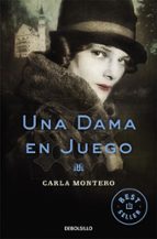 Una dama en juego, de Carla Montero | portada del libro
