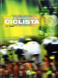 MANUAL DE ENTRENAMIENTO DEL CICLISTA (Bicolor), de Friel, Joe | portada del libro