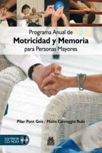 Programa anual de motricidad y memoria para personas mayores (Color - Libro+DVD), de Pont Geis, Pilar | portada del libro
