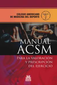 Manual ACSM para la valoración y prescripción del ejercicio, de American College of Sports Medicine | portada del libro