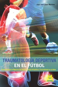 Traumatología deportiva en el fútbol, de López Martínez, Juan José | portada del libro