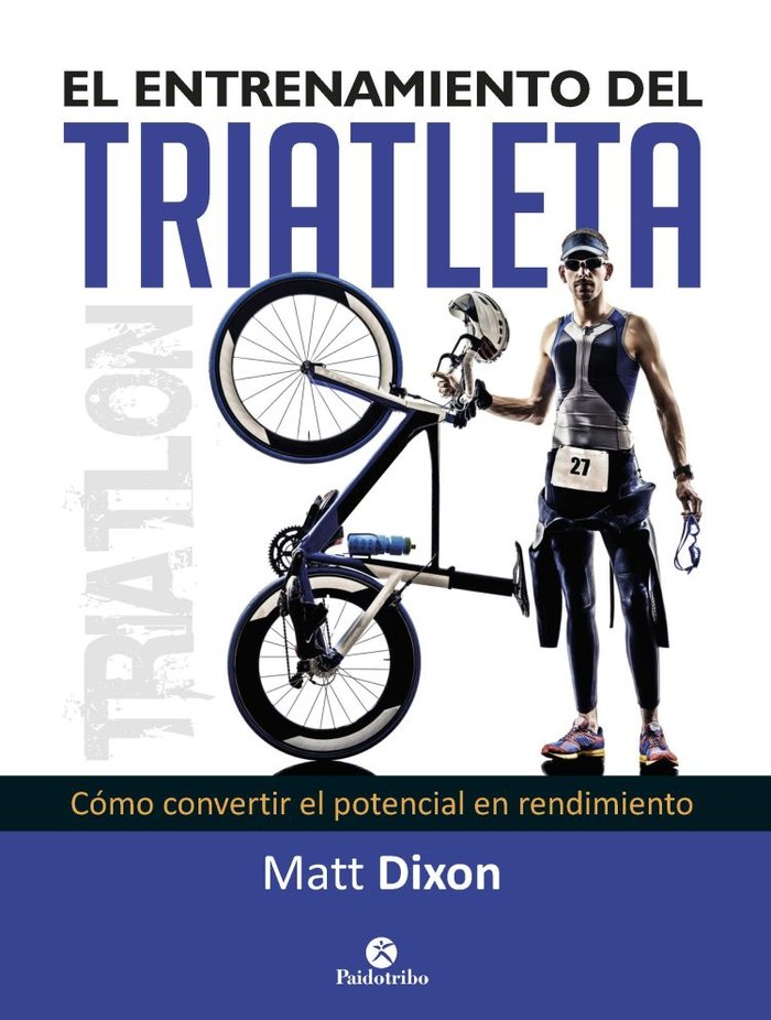 El entrenamiento del triatleta, de Dixon, Matt | portada del libro